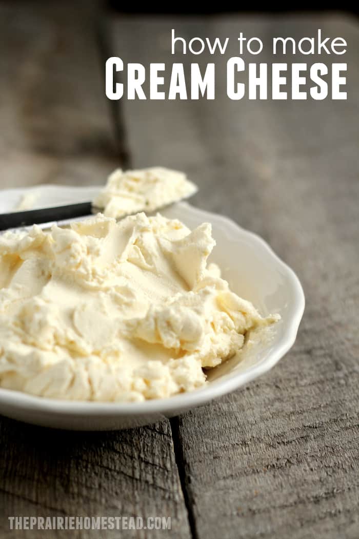 How to Make Cream Cheese | The Prairie Homestead
