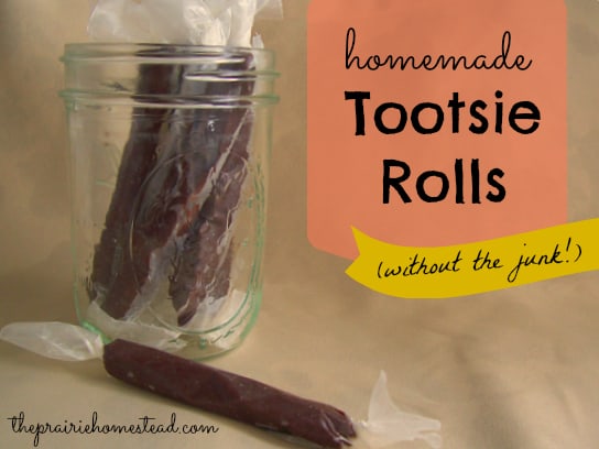 Homemade Tootsie Rolls (Without the Junk!) • The Prairie Homestead