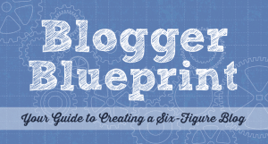 Blogger Blueprint