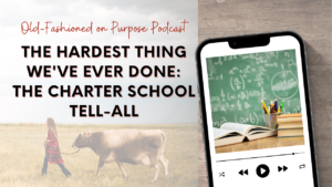 Season 14: Episode 5: The Hardest Thing We’ve Ever Done: The Charter School Tell-All