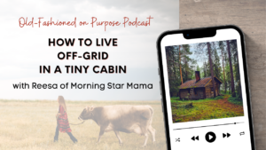Season 14: Episode 14: How to Live Off-Grid in a Tiny Cabin